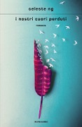 Cover-Bild zum Titel 'I nostri cuori perduti' von 'Celeste Ng'