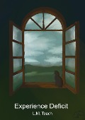 Cover-Bild zum Titel 'Experience Deficit' von 'L. M. Teach'