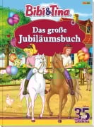 Cover-Bild zum Titel 'Bibi & Tina: Das große Jubiläumsbuch' von ''