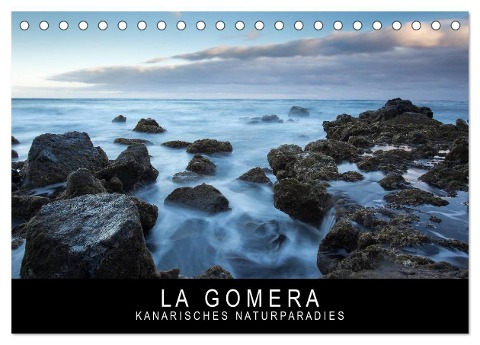 La Gomera - Kanarisches Naturparadies (Tischkalender 2024 DIN A5 quer), CALVENDO Monatskalender - Stephan Knödler