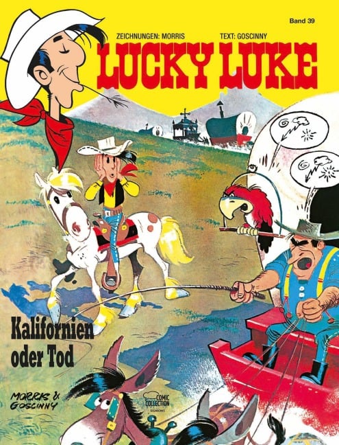 Lucky Luke 39 - Kalifornien oder Tod - Morris, René Goscinny