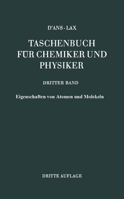 Eigenschaften von Atomen und Molekeln - Jean D'Ans, Ellen Lax, Klaus Schäfer, Claudia Synowietz