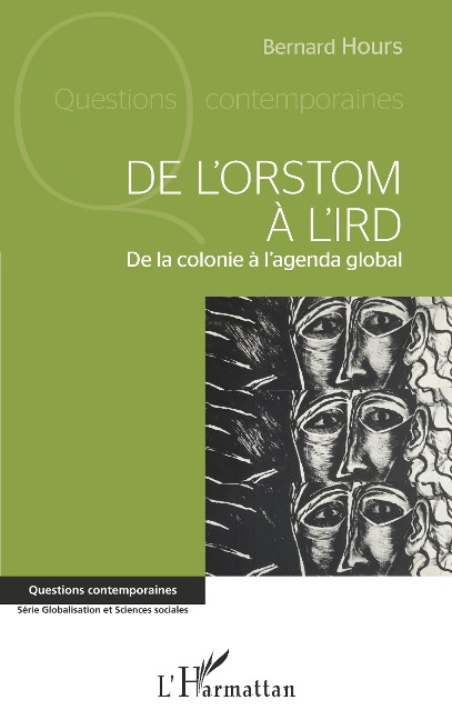 De l'ORSTOM à l'IRD - Bernard Hours