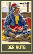Cover-Bild zum Titel 'Der Kutb' von 'Karl May'
