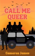 Cover-Bild zum Titel 'Call me Queer' von 'Cameron James'