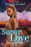 Soror Love (Nu Nu Lambda, #1) - Shaun J. Phree
