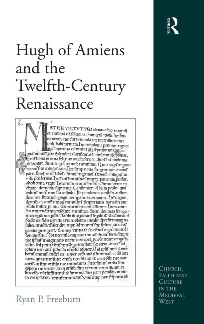Hugh of Amiens and the Twelfth-Century Renaissance - Ryan P. Freeburn