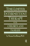 Cover-Bild zum Titel 'Time-Limited, Intermittent Therapy With Children And Families' von 'Thomas Kreilkamp'