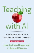 Cover-Bild zum Titel 'Teaching with AI' von 'José Antonio Bowen, C Edward Watson'