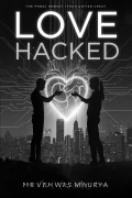 Cover-Bild zum Titel 'Love Hacked' von 'Vishwas Maurya'