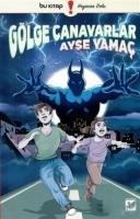 Gölge Canavarlar - Ayse Yamac