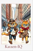 Cover-Bild zum Titel 'Katzen-IQ' von 'P. J. Moth'