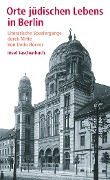 Cover-Bild zum Titel 'Orte jüdischen Lebens' von 'Unda Hörner'