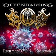 Cover-Bild zum Titel 'Offenbarung 23, Sonderfolge: Coronavirus/COVID-19' von 'Paul Burghardt'