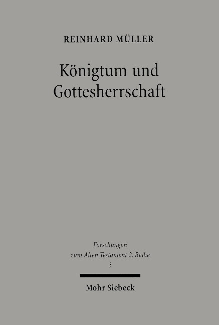 Königtum und Gottesherrschaft - Reinhard Müller