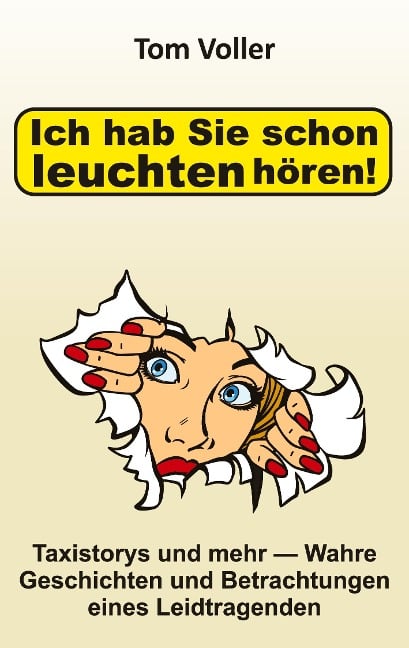 Ich hab Sie schon leuchten hören! - Tom Voller