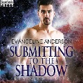 Cover-Bild zum Titel 'Submitting to the Shadow' von 'Evangeline Anderson'