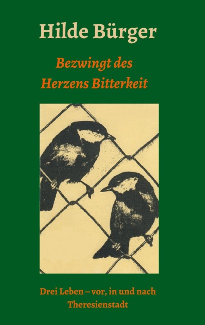 Bezwingt des Herzens Bitterkeit - Hilde Bürger