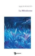 Cover-Bild zum Titel 'La Métalienne' von 'Agop Karakaya'