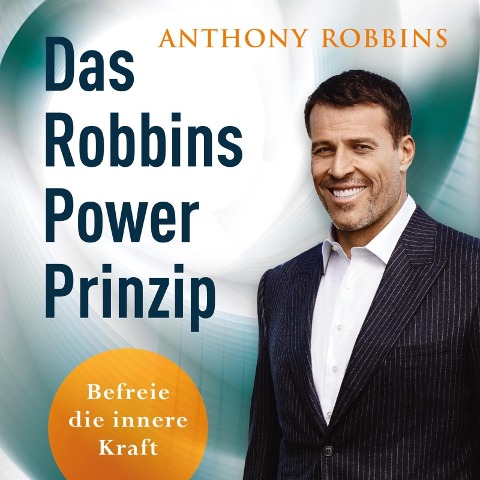 Das Robbins Power Prinzip - Anthony Robbins