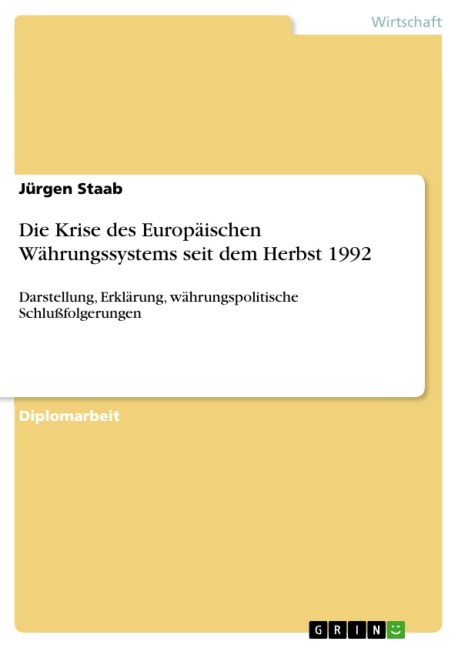 Die Krise des Europäischen Währungssystems seit dem Herbst 1992 - Jürgen Staab