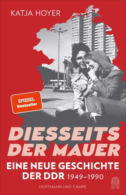 Diesseits der Mauer - Katja Hoyer