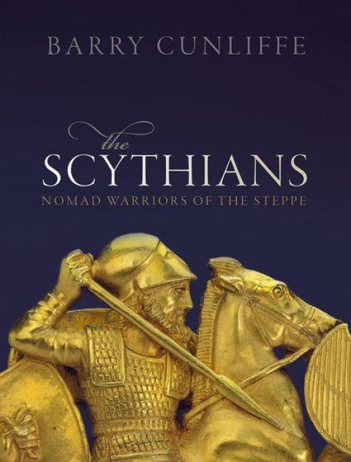 The Scythians - Barry Cunliffe