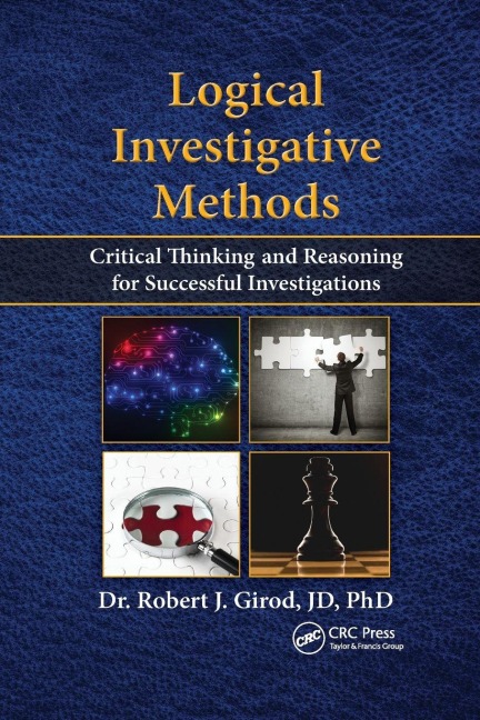 Logical Investigative Methods - Robert J. Girod