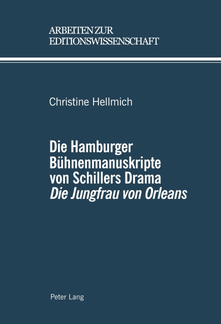 Die Hamburger Bühnenmanuskripte von Schillers Drama 'Die Jungfrau von Orleans' - Christine Hellmich
