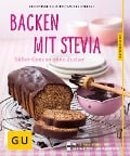 Cover-Bild zum Titel 'Backen mit Stevia' von 'Christiane Schäfer, Sandra Strehle'