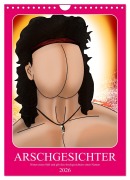 Cover-Bild zum Titel 'Arschgesichter (Wandkalender 2026 DIN A4 hoch), CALVENDO Monatskalender' von 'Zeichensteil (Peter Läubli)'