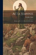 Acta Joannis - Theodor Zahn