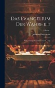 Das Evangelium Der Wahrheit - Johannes Kreyenbühl