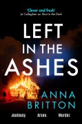 Cover-Bild zum Titel 'Left in the Ashes' von 'Anna Britton'