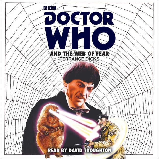 Doctor Who and the Web of Fear: 2nd Doctor Novelisation - Terrance Dicks
