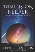 Dimension Keeper: Keeper of the Watch Series: The Prequel - Kristen L. Jackson