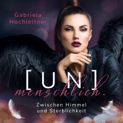 [UN]menschlich. - Gabriela Hochleitner