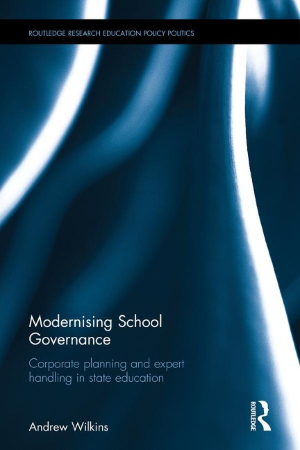 Modernising School Governance - Andrew Wilkins