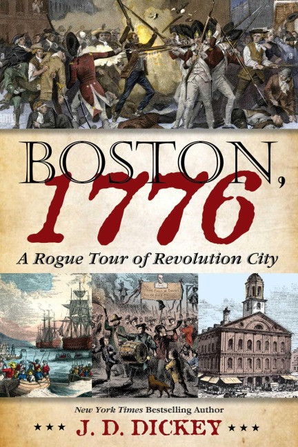 Boston, 1776 - J. D. Dickey