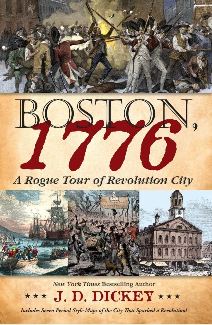 Boston, 1776 - J. D. Dickey