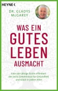 Was ein gutes Leben ausmacht - Gladys Mcgarey