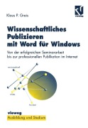Cover-Bild zum Titel 'Wissenschaftliches Publizieren mit Word für Windows' von 'Klaus P. Greis'