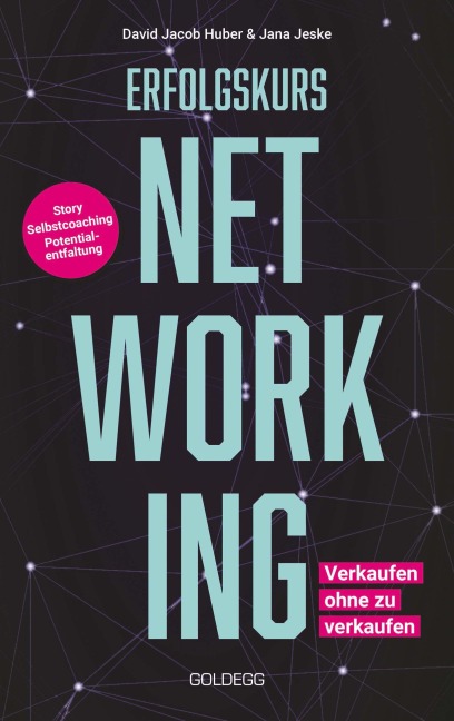 Erfolgskurs Networking - David Jacob Huber, Jana Jeske