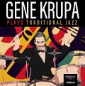 Gene Krupa Plays Traditional Jazz - Gene Krupa