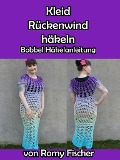Cover-Bild zum Titel 'Kleid Rückenwind häkeln' von 'Romy Fischer'
