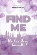Cover-Bild zum Titel 'Find me' von 'Alexandra Brunner'