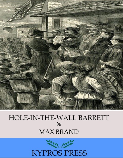 Hole-In-The-Wall Barrett - Max Brand