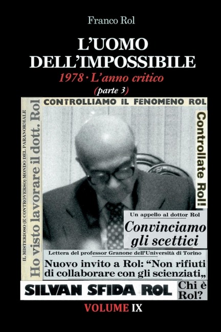 L'Uomo dell'Impossibile. 1978 L'anno critico, parte 3 - Franco Rol