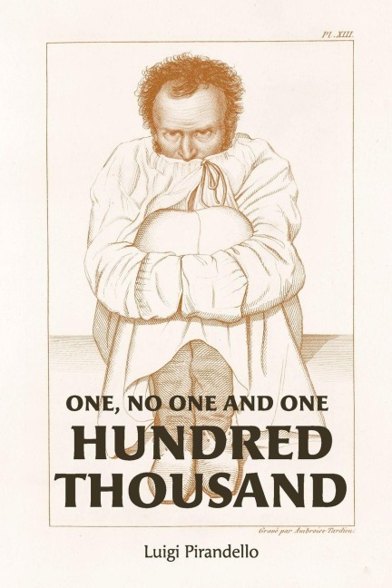 One, No One, and One Hundred Thousand - Luigi Pirandello