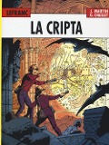 Cover-Bild zum Titel 'Chaillet, G: Cripta. Lefranc l'integrale (1980-1986)' von 'Jacques Martin, Gilles Chaillet'